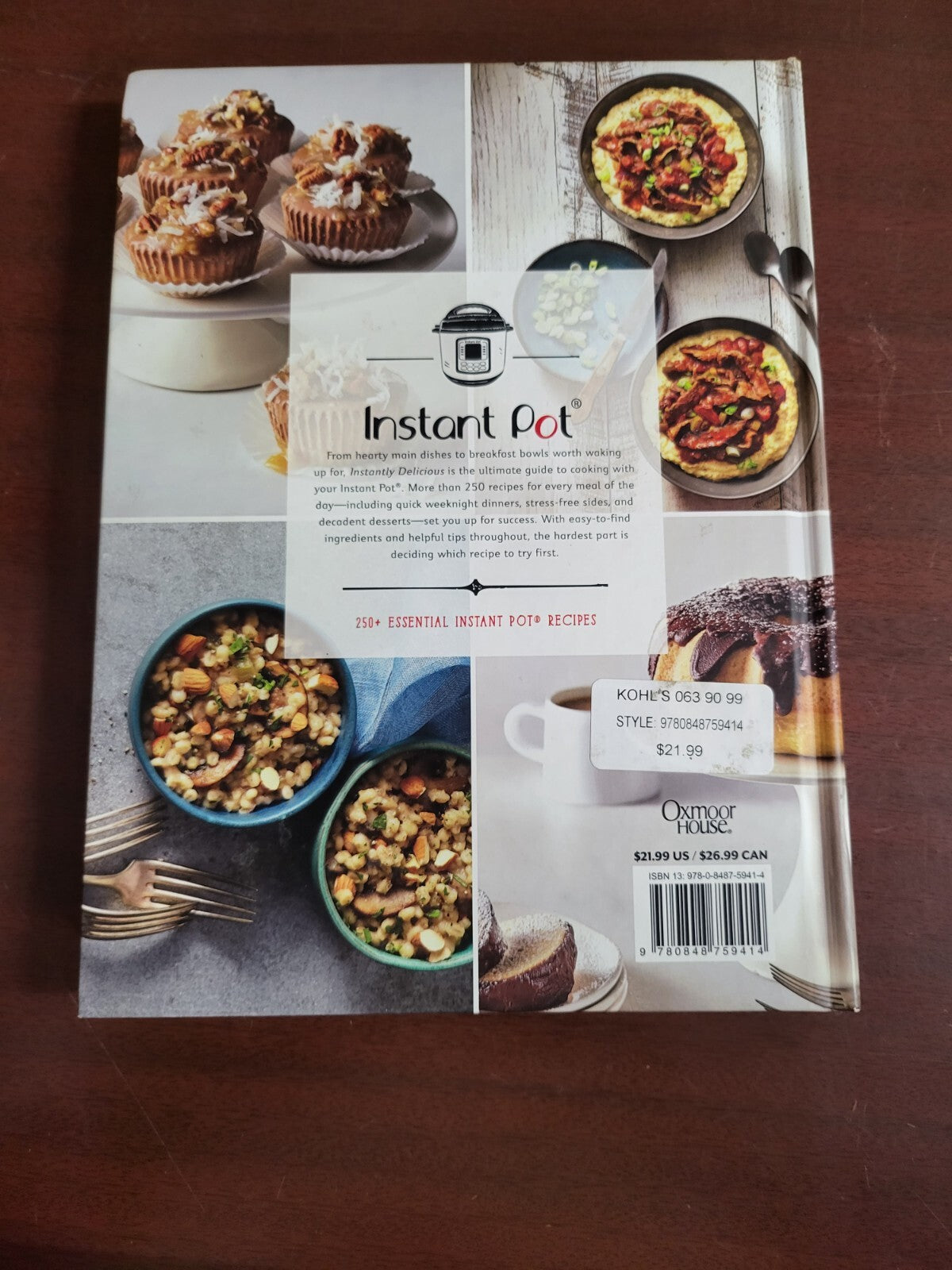 Book - Instantly Delicious Instant Pot Cookbook 250+ recipes HC #2783