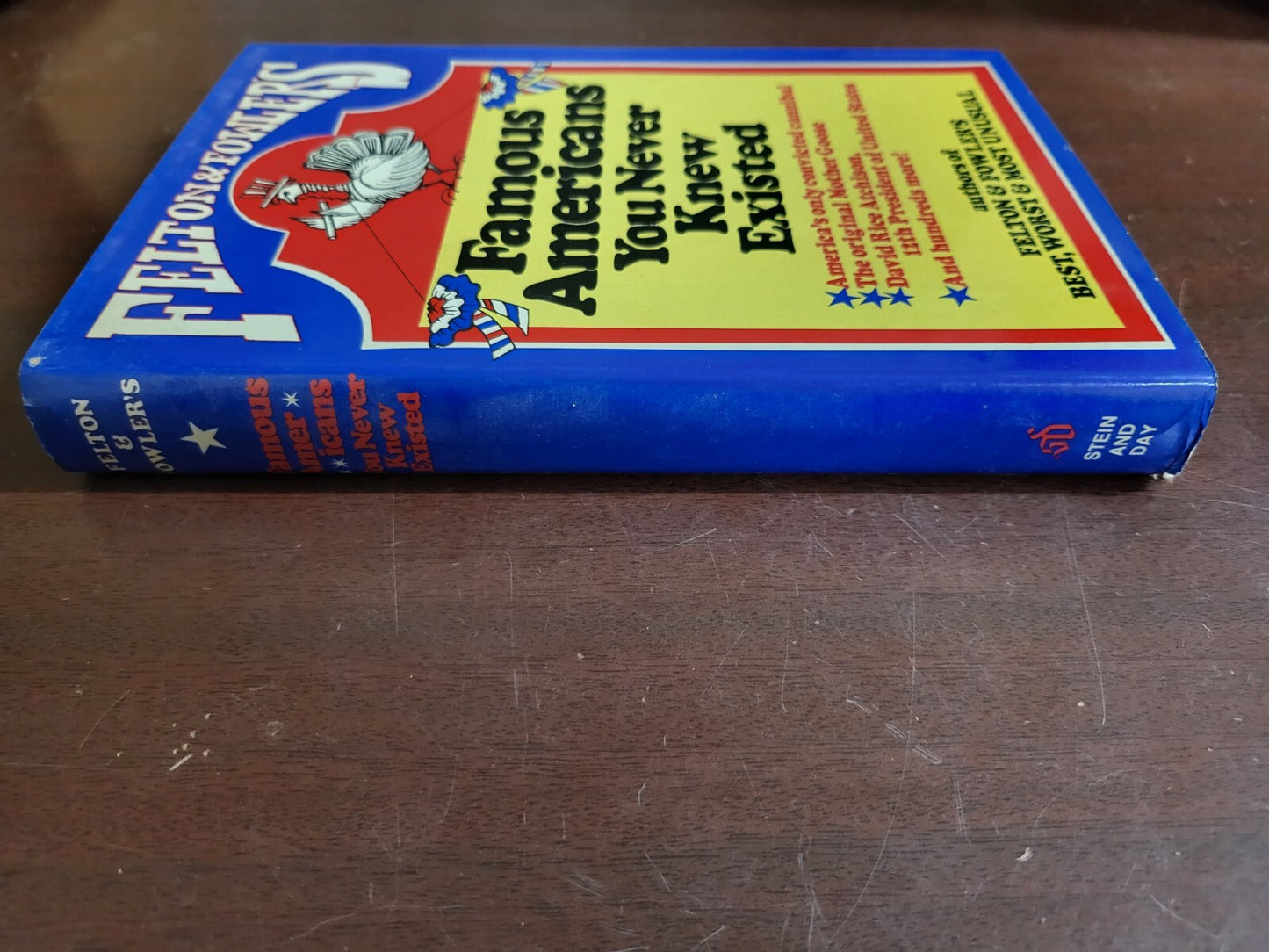 Book - Felton & Fowler's Famous Americans You Never Knew Existed #2685