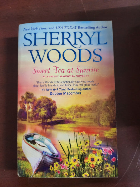 Book - Sweet Tea at Sunrise by Sherryl Woods   Mira Publ