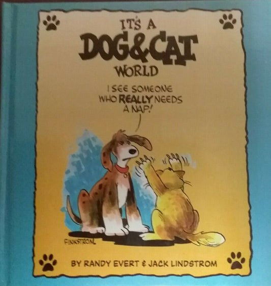 Book - It's A Dog & Cat World by Randy Evert & Jack Linds