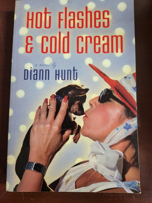 Book - Hot Flashes & Cold Cream by Diann Hunt WestBow publ