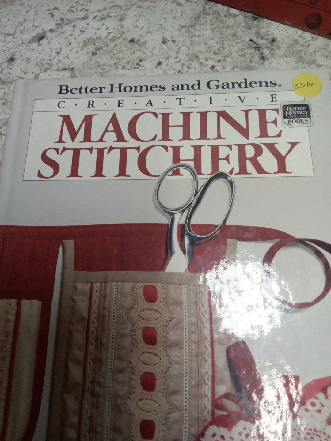 Better Homes and Gardens Creative Machine Stitchery (1985, Hardcover)