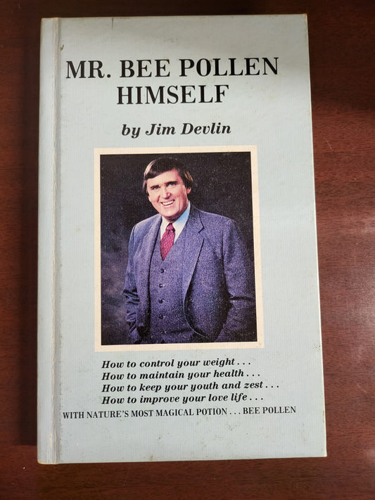 Book - Mr Bee Pollen Himself by Jim Devlin   ~ Autographed Copy   1982   #2644