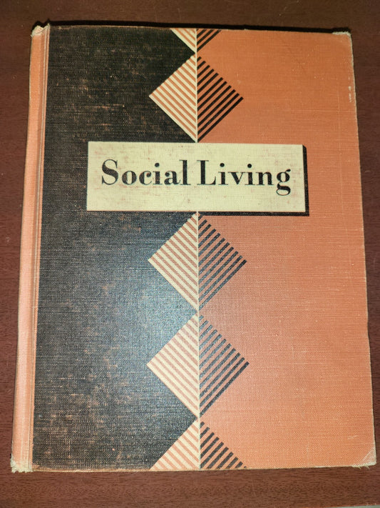 Book - Vintage  School Text Book - Social Living 1953 Paul H Landis Ginn  #2660