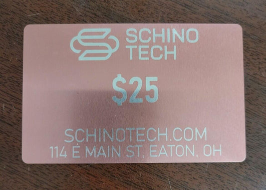 Schino Tech Eaton Ohio  Gift Card $25   Specializing in manufacturing and laser