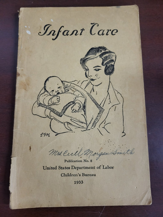 Book - Infant Care 1933 Publ #8 Children's Bureau US Department of Labor