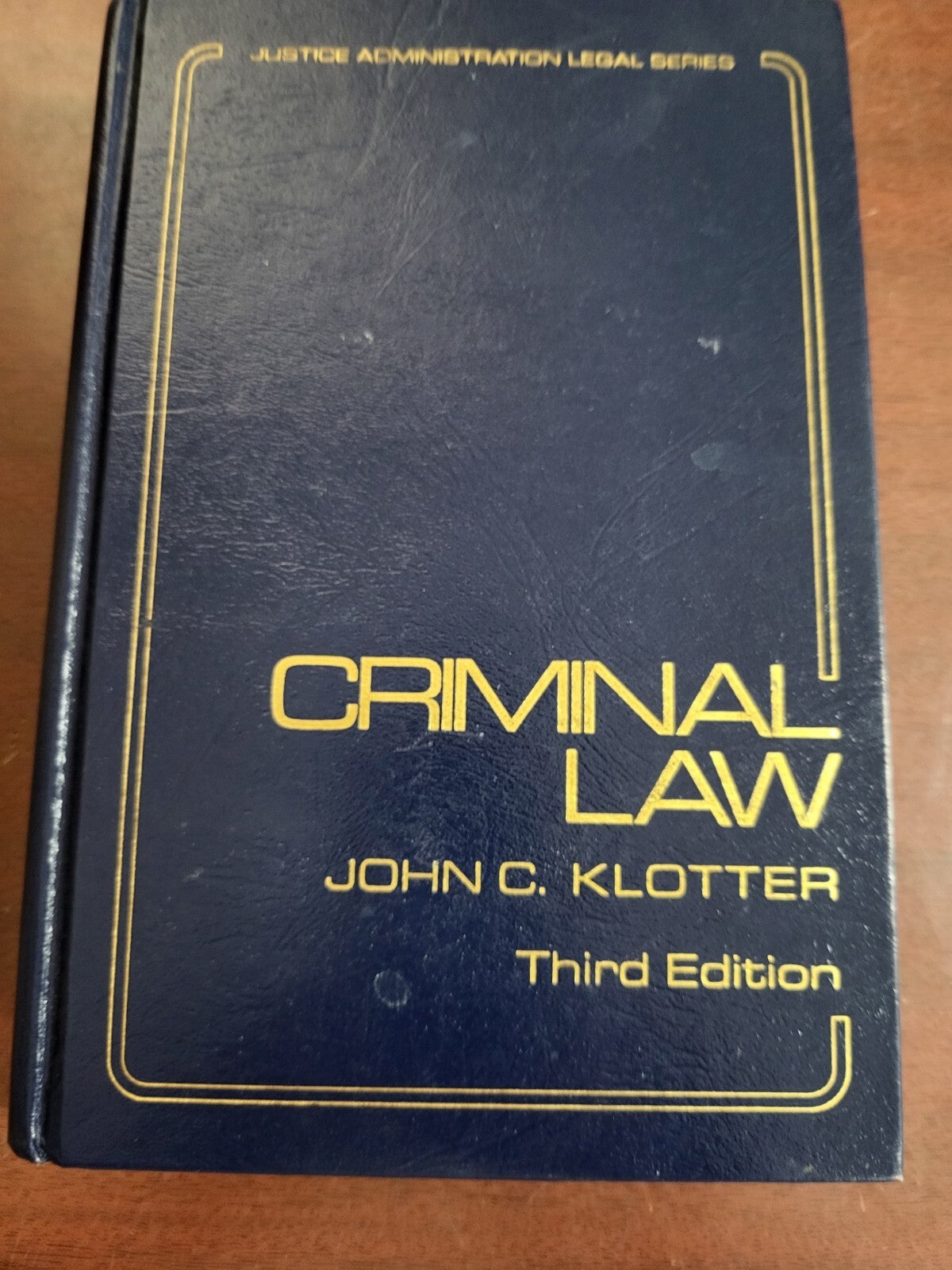 Book - Criminal Law 3rd Edition by John C Klotter 1990  #2863
