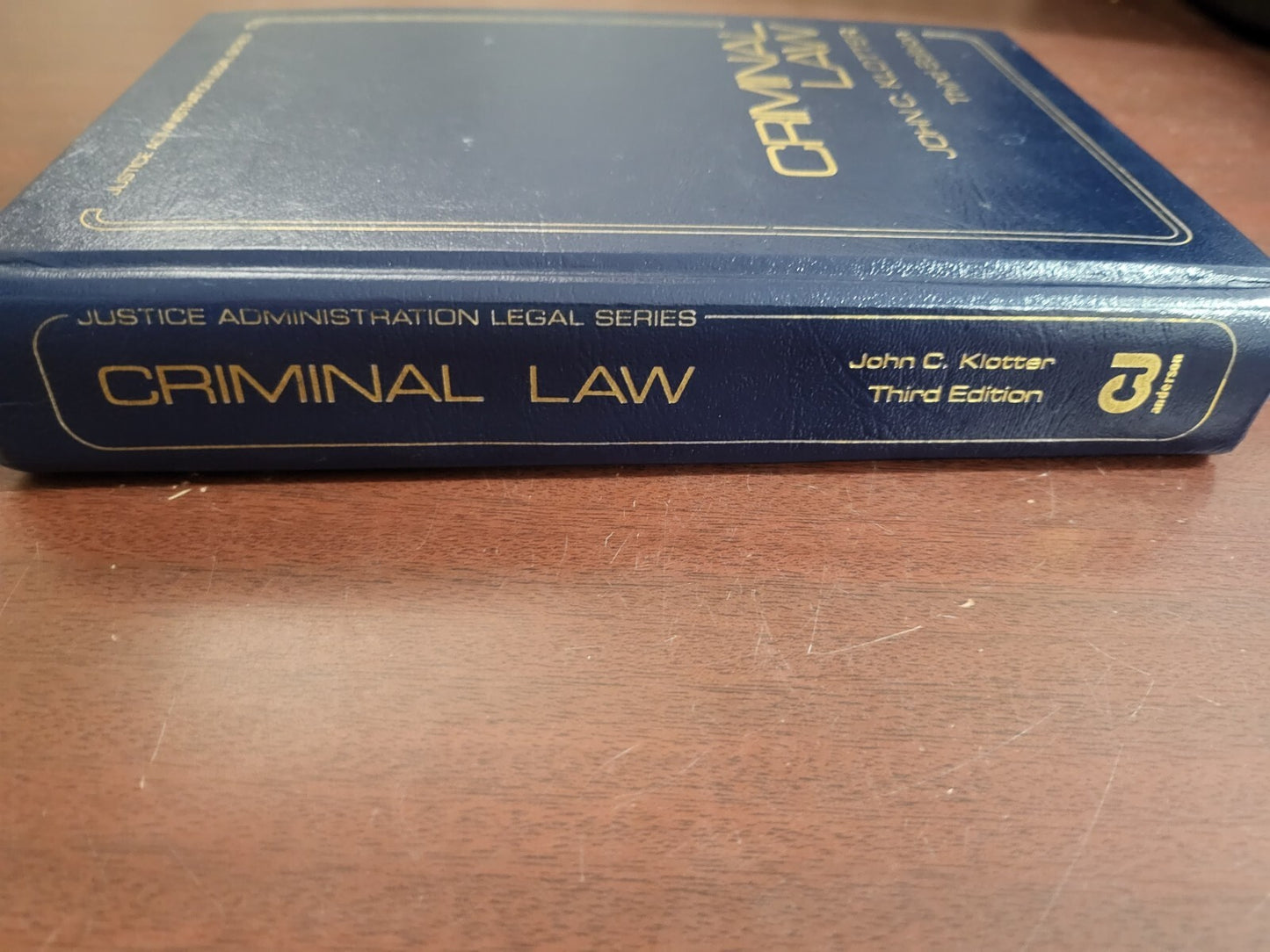 Book - Criminal Law 3rd Edition by John C Klotter 1990  #2863