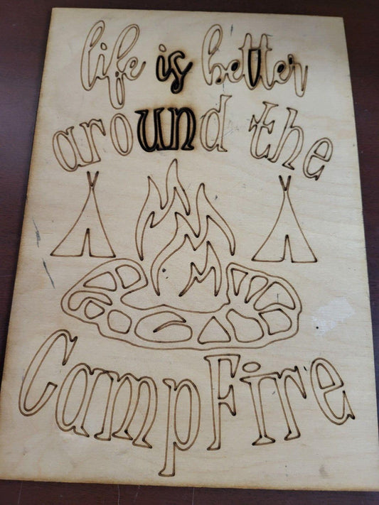 Laser Engraved Burned Wood Sign / Door Plaque LIFE IS BETTER AROUND THE CAMPFIRE