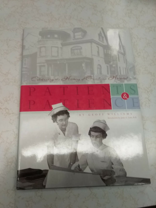 Book - Patients & Patience: Celebrating the History of Grandview Hospital #2423