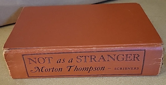 Not As A Stranger by Morton Thompson Vintage (Hardcover 1954) 1st Edition, Mint.
